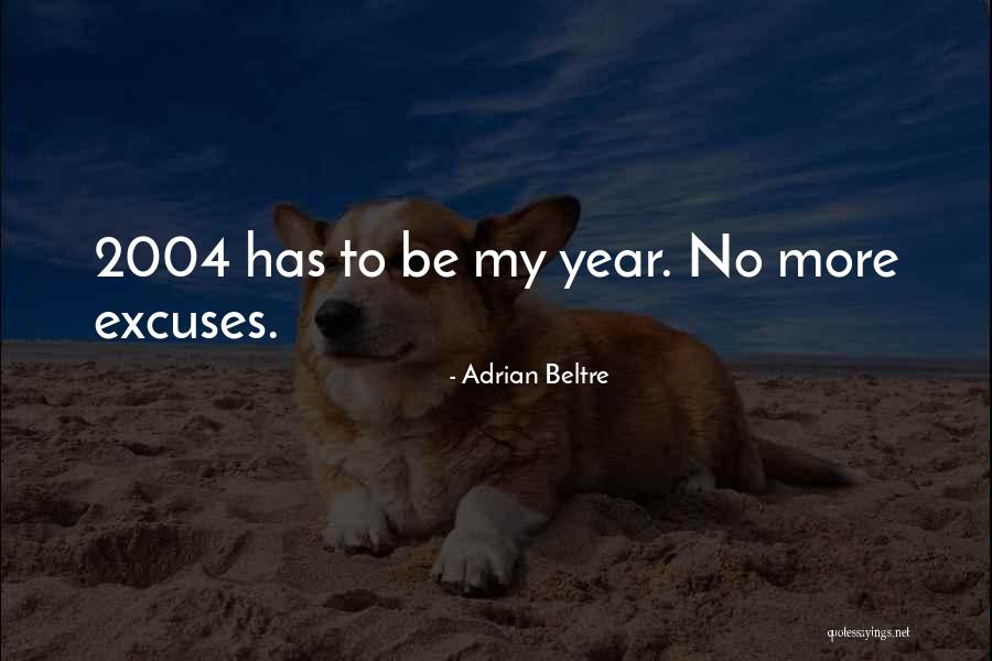 Adrian Beltre Quotes 1914114 Adrian Beltre Quotes 1914114