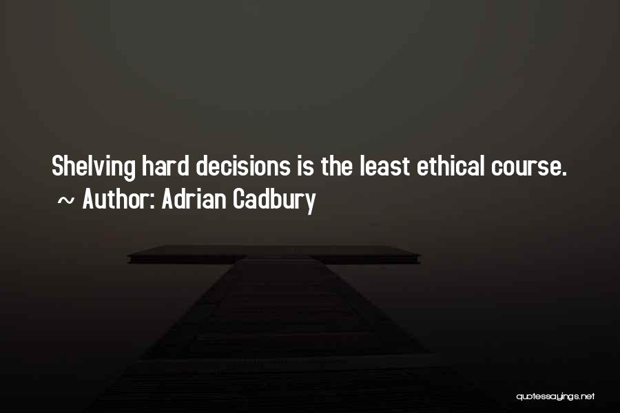 Adrian Cadbury Quotes 2089164