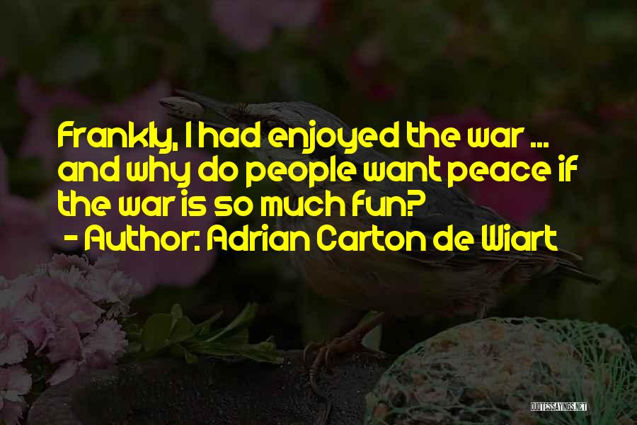 Adrian Carton De Wiart Quotes 1209968
