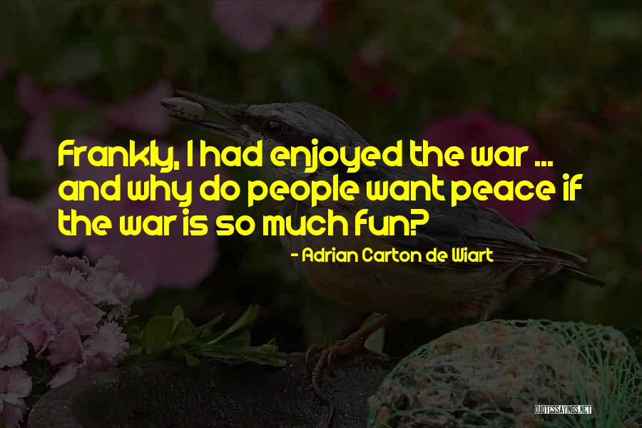 Adrian Carton De Wiart Quotes 1209968