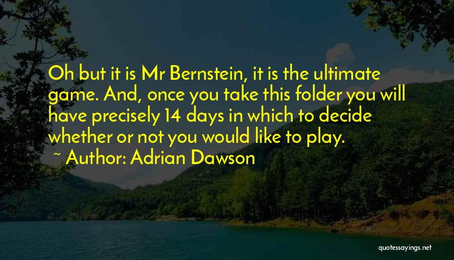 Adrian Dawson Quotes 647667