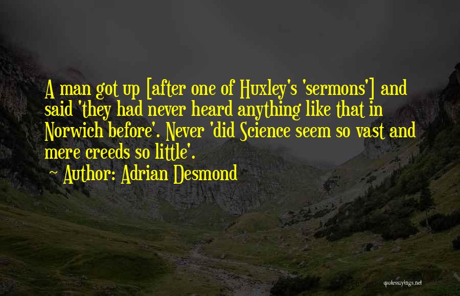 Adrian Desmond Quotes 952267