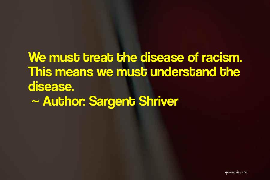 Adrian Doorbal Quotes By Sargent Shriver