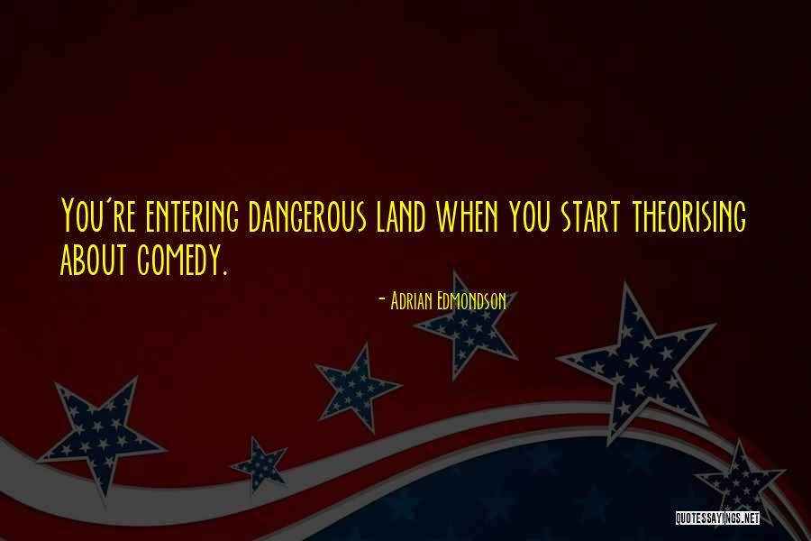 Adrian Edmondson Quotes 1631785 Adrian Edmondson Quotes 1631785