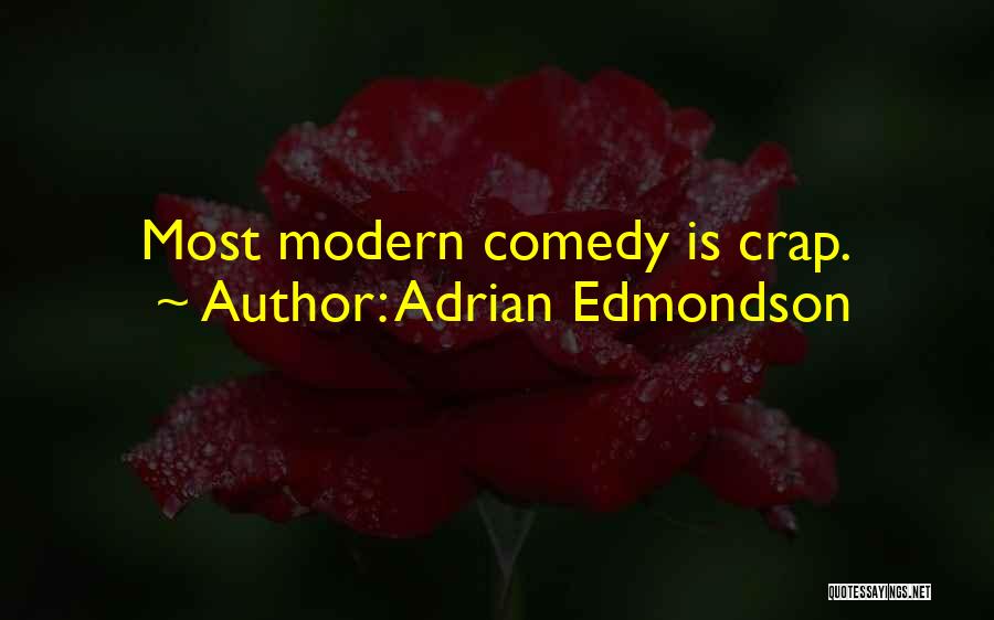 Adrian Edmondson Quotes 2078501