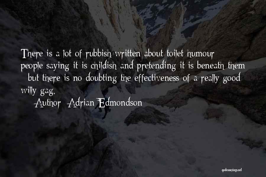 Adrian Edmondson Quotes 237080
