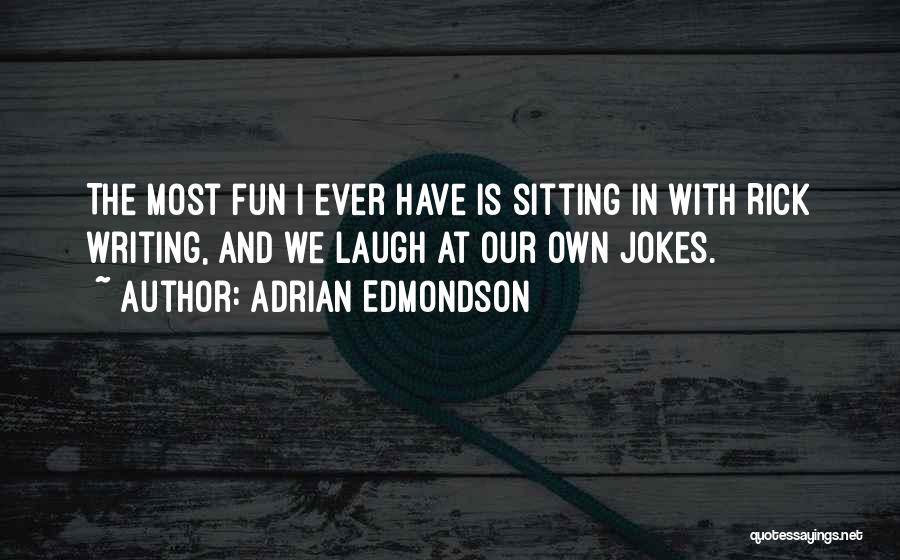 Adrian Edmondson Quotes 348674