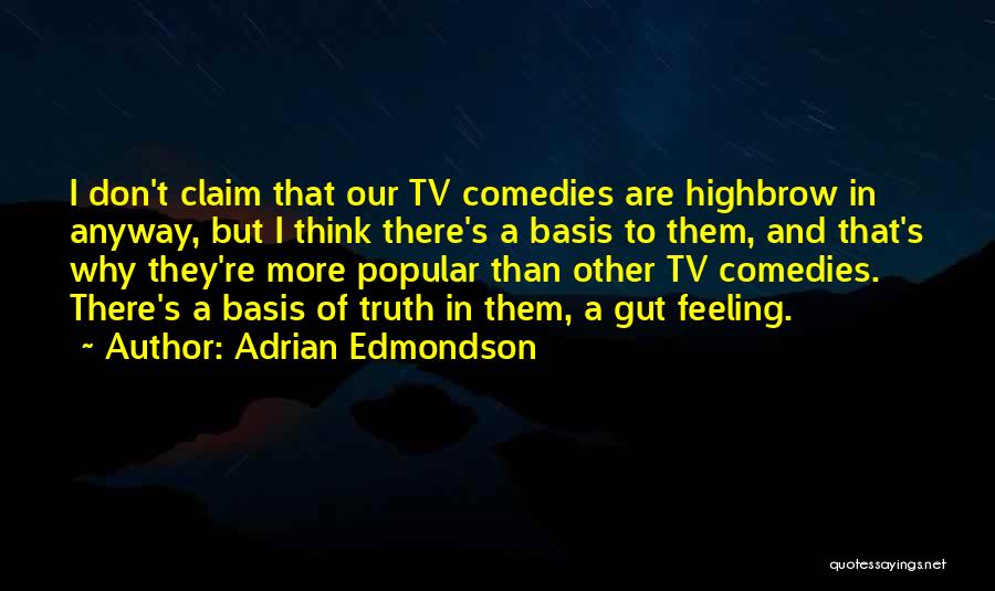 Adrian Edmondson Quotes 79837