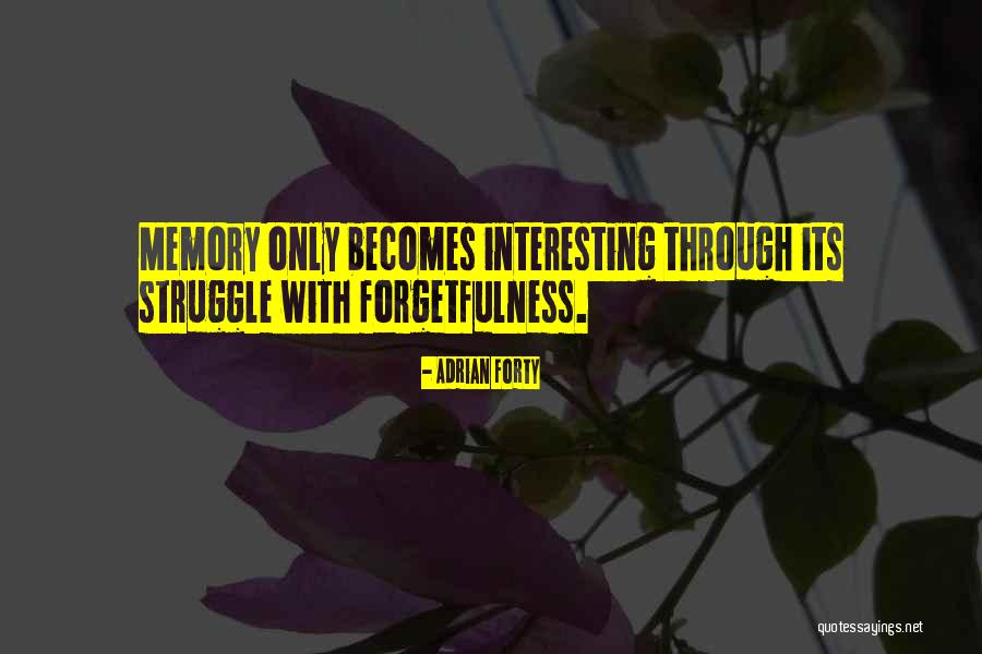 Adrian Forty Quotes 1782583 Adrian Forty Quotes 1782583