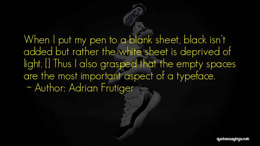 Adrian Frutiger Quotes 1645110