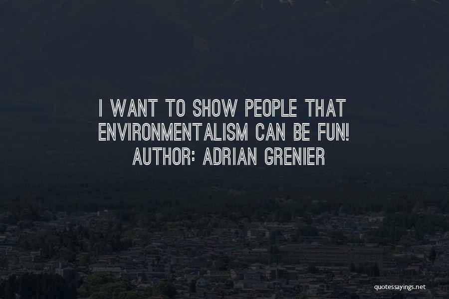 Adrian Grenier Quotes 1656260