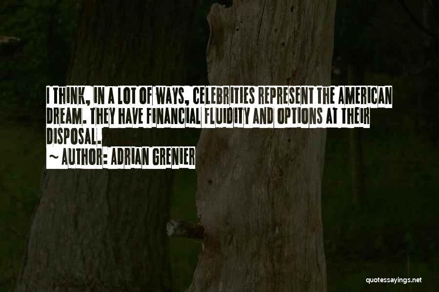 Adrian Grenier Quotes 274016