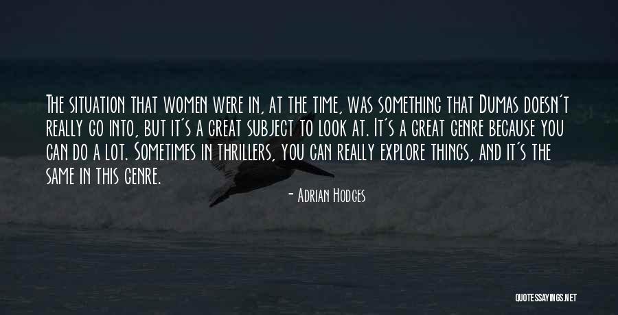 Adrian Hodges Quotes 2056557 Adrian Hodges Quotes 2056557