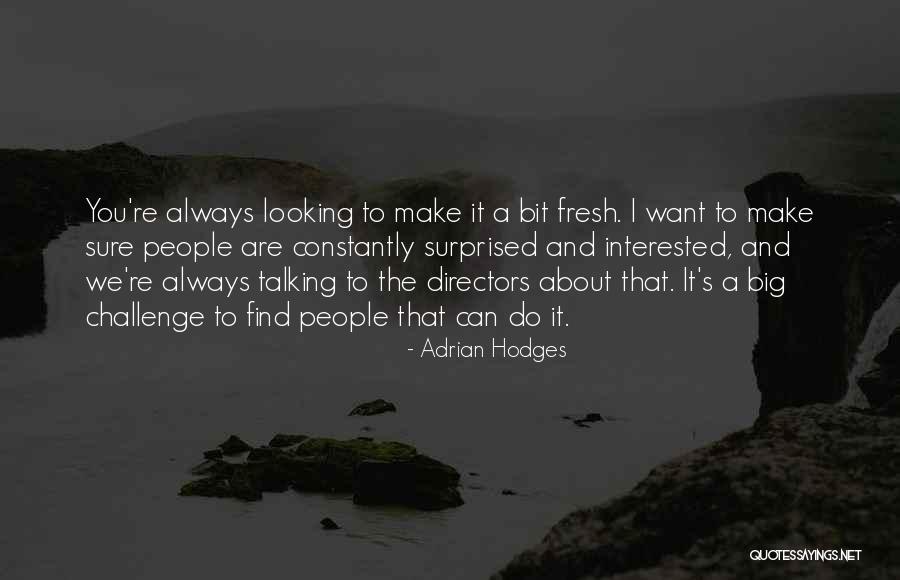 Adrian Hodges Quotes 2252701