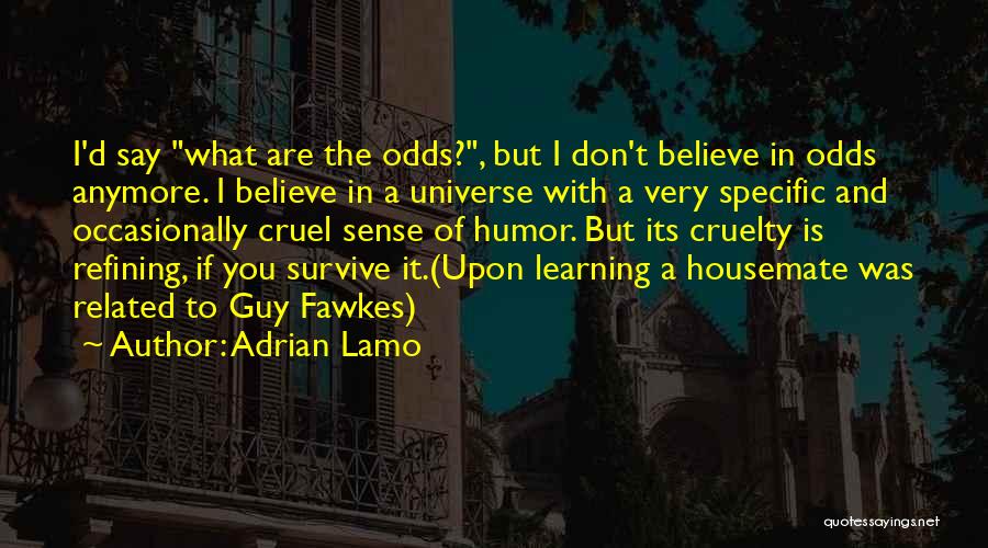 Adrian Lamo Quotes 1391501