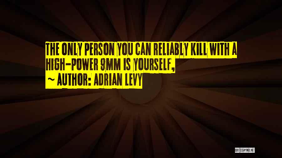 Adrian Levy Quotes 1281353