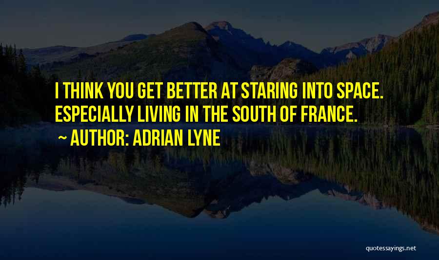 Adrian Lyne Quotes 137780