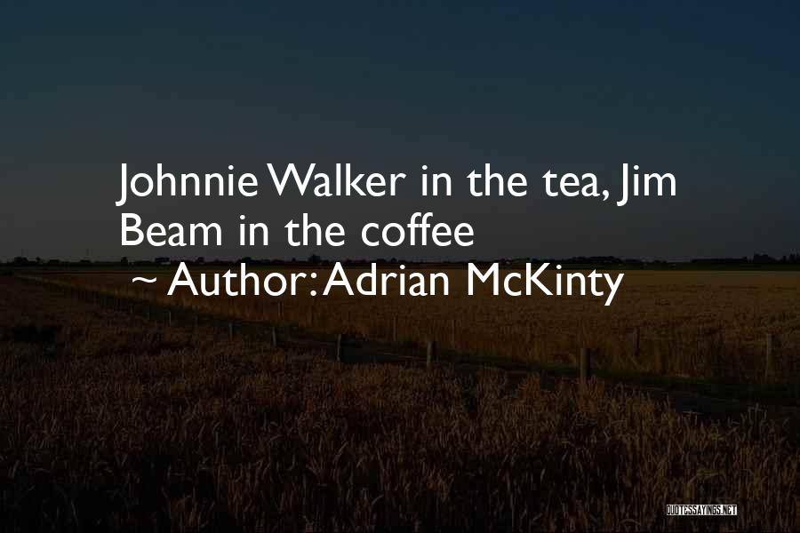 Adrian McKinty Quotes 1066901