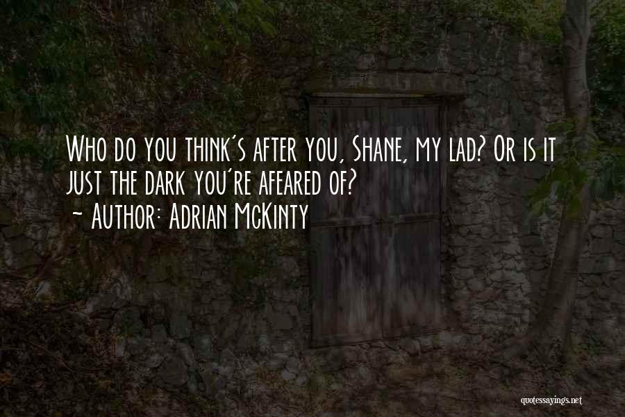 Adrian McKinty Quotes 1115399