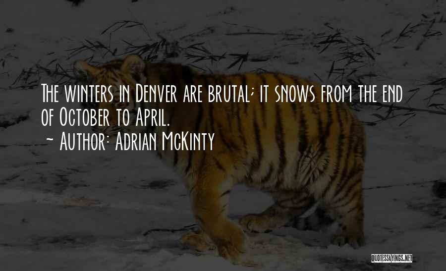 Adrian McKinty Quotes 1320689