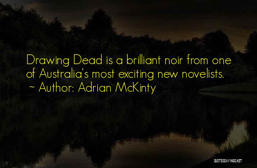 Adrian McKinty Quotes 1492626