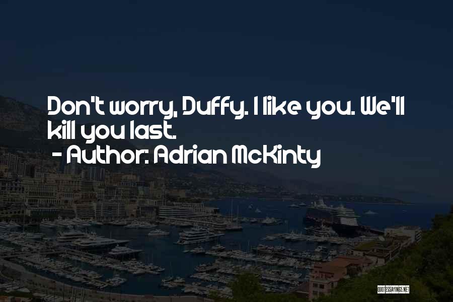 Adrian McKinty Quotes 1695027