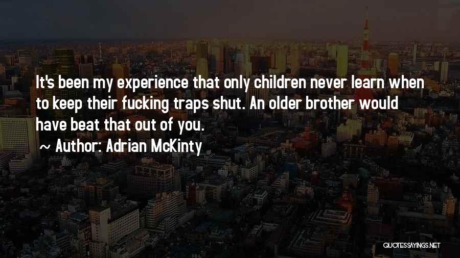 Adrian McKinty Quotes 1864497