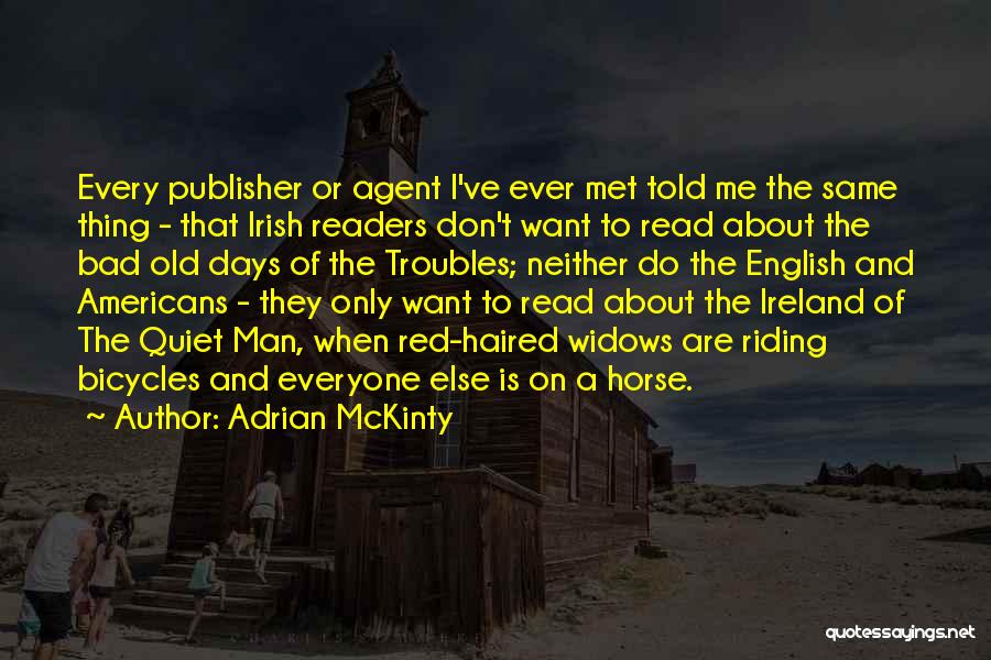 Adrian McKinty Quotes 1942066