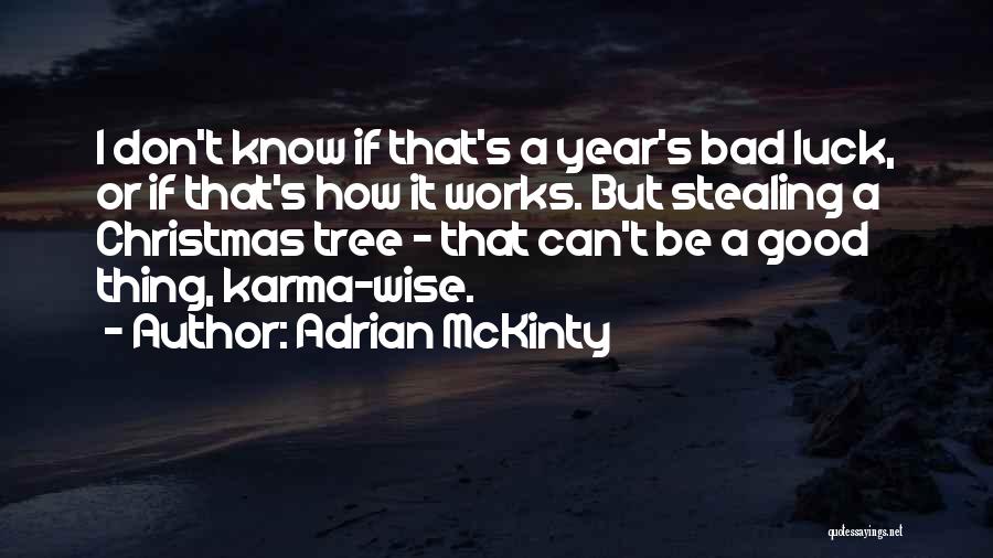 Adrian McKinty Quotes 2038835