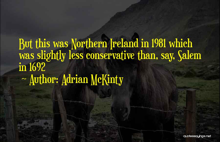 Adrian McKinty Quotes 339040