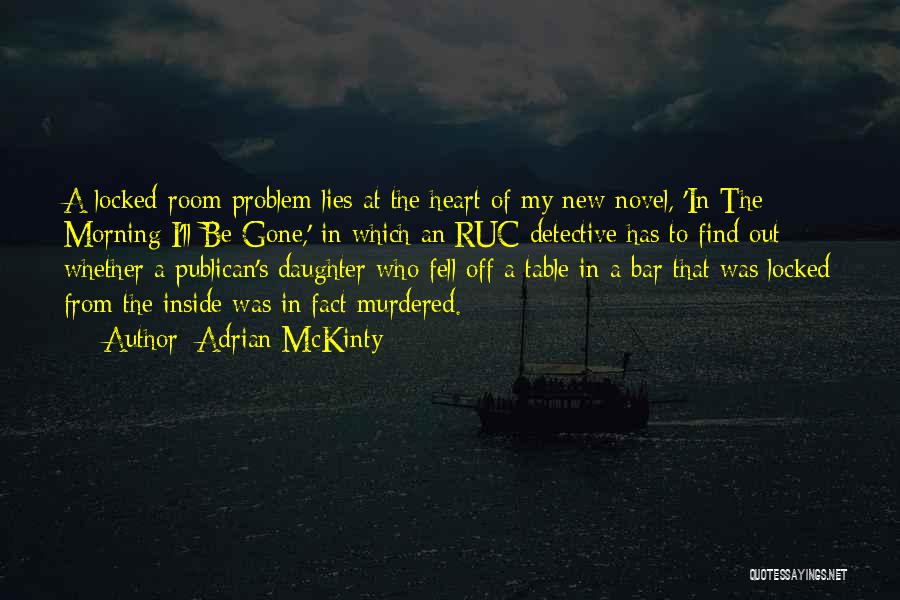 Adrian McKinty Quotes 624156