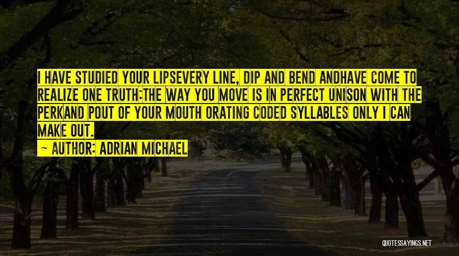 Adrian Michael Quotes 926908