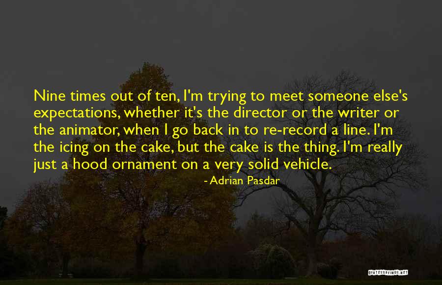 Adrian Pasdar Quotes 881843