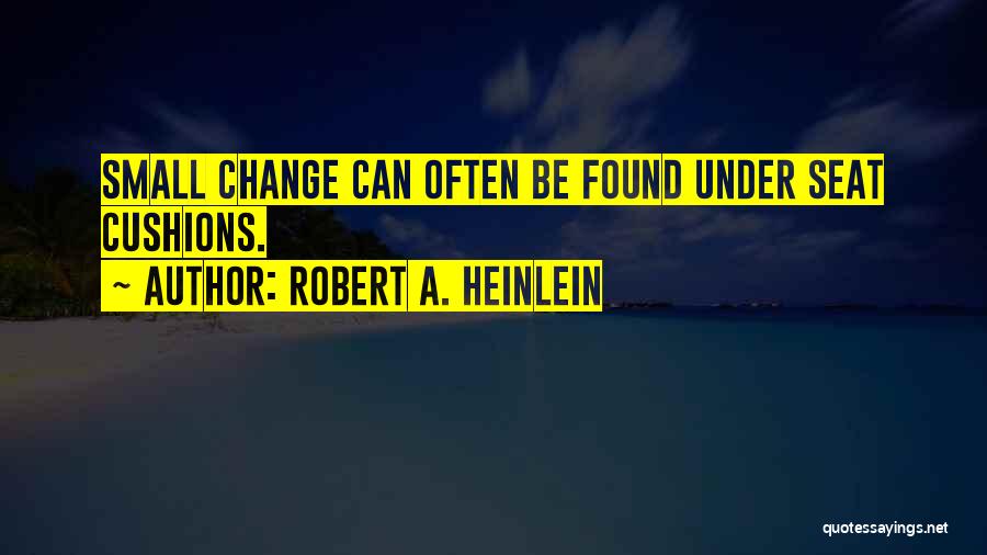 Adrian Paunescu Quotes By Robert A. Heinlein