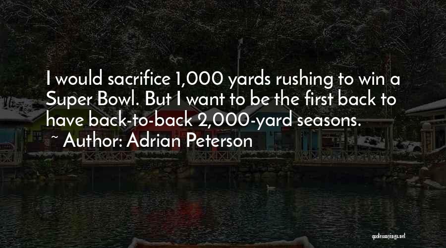 Adrian Peterson Best Quotes By Adrian Peterson