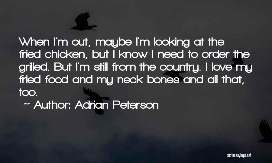 Adrian Peterson Best Quotes By Adrian Peterson