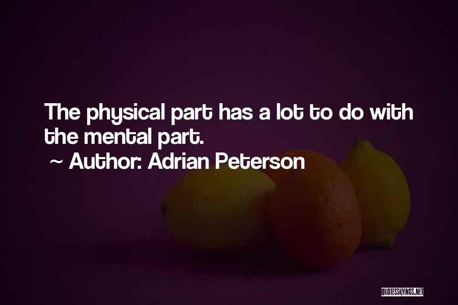 Adrian Peterson Best Quotes By Adrian Peterson