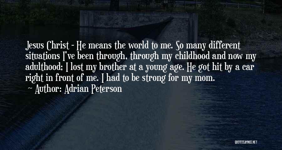 Adrian Peterson Best Quotes By Adrian Peterson