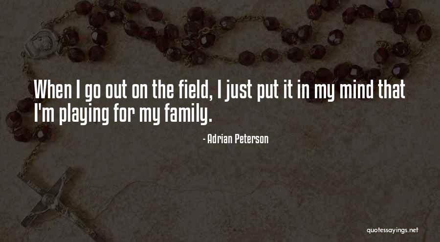 Adrian Peterson Best Quotes By Adrian Peterson