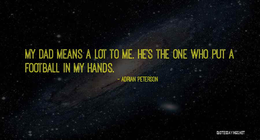 Adrian Peterson Quotes 1119502 Adrian Peterson Quotes 1119502
