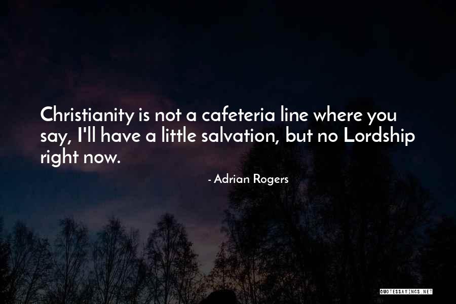 Adrian Rogers Quotes 1300964