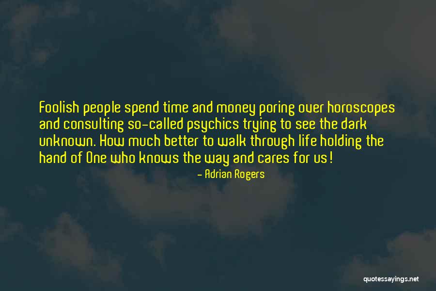 Adrian Rogers Quotes 1305793