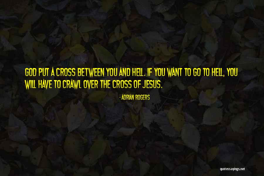 Adrian Rogers Quotes 1391115 Adrian Rogers Quotes 1391115