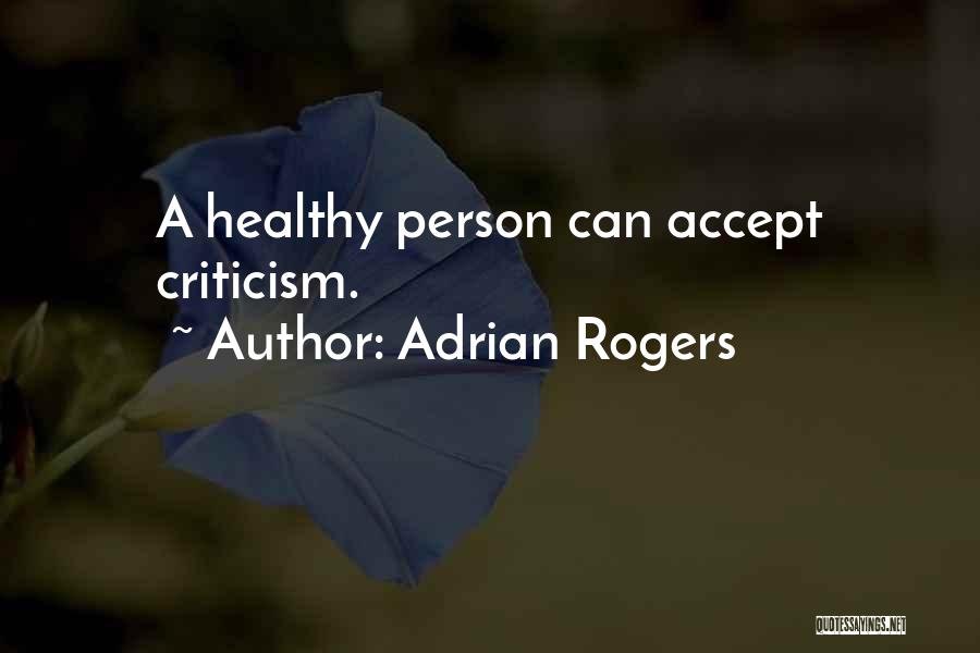 Adrian Rogers Quotes 1416402