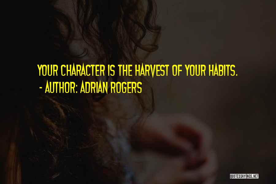 Adrian Rogers Quotes 1466253