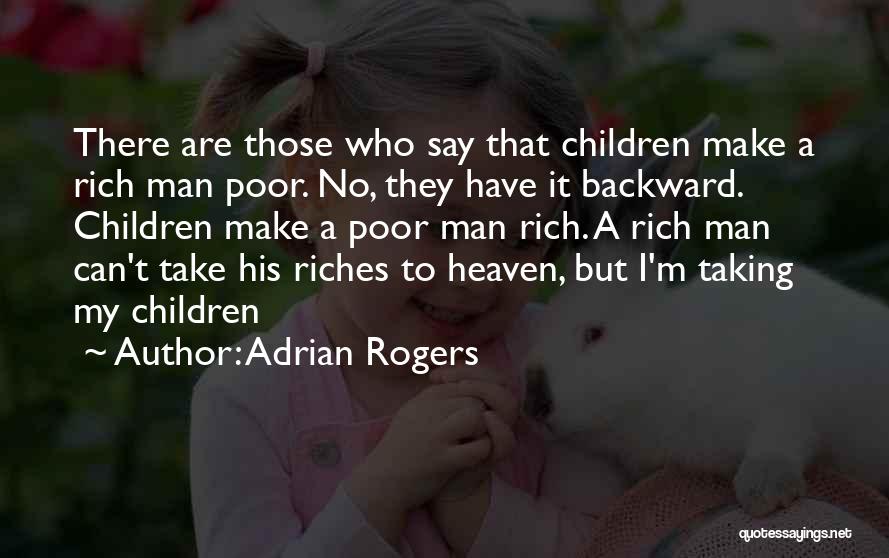 Adrian Rogers Quotes 1490230