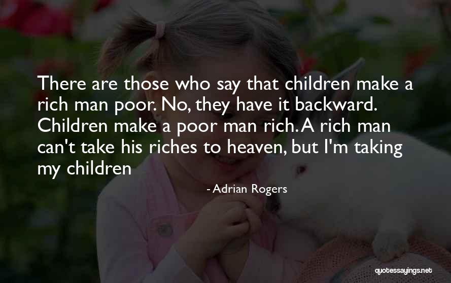 Adrian Rogers Quotes 1490230