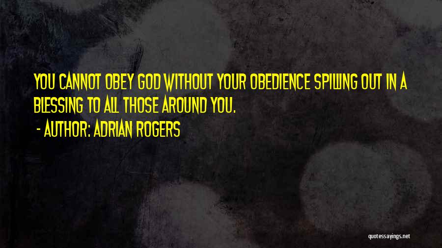 Adrian Rogers Quotes 1883547