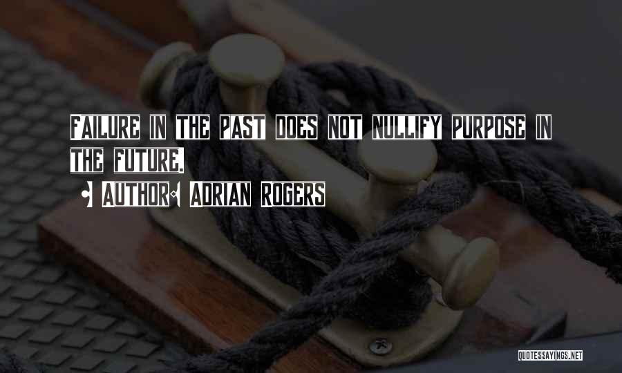Adrian Rogers Quotes 2061984