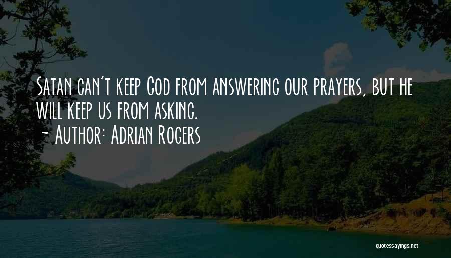 Adrian Rogers Quotes 299396